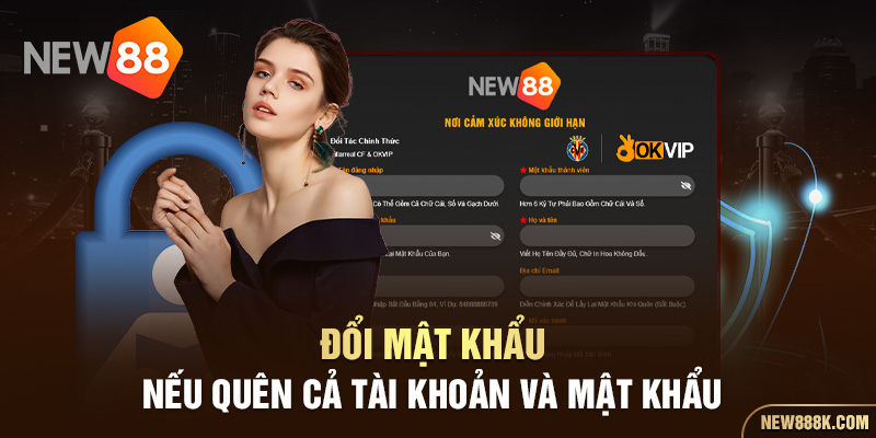 Đổi mật khẩu nếu quên cả tài khoản và mật khẩu